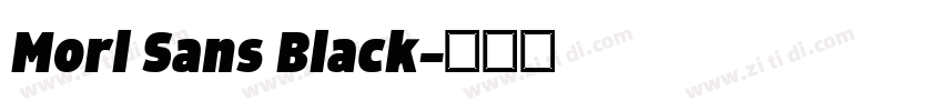 Morl Sans Black字体转换